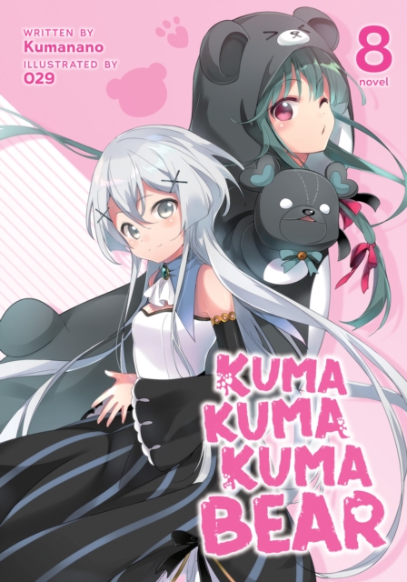 Kuma Kuma Kuma Bear (Light Novel) Vol. 8, Paperback / softback Book