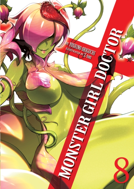 Monster Girl Doctor (Light Novel) Vol. 8, Paperback / softback Book