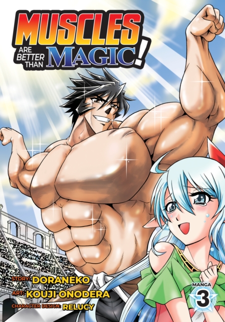 Muscles are Better Than Magic! (Manga) Vol. 3, Paperback / softback Book