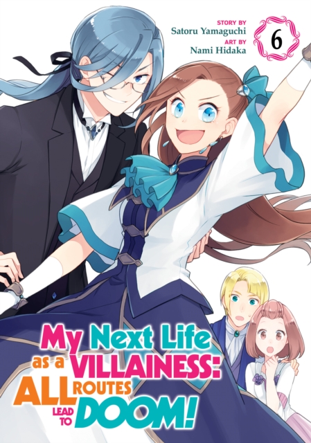 My Next Life as a Villainess: All Routes Lead to Doom! (Manga) Vol. 6, Paperback / softback Book