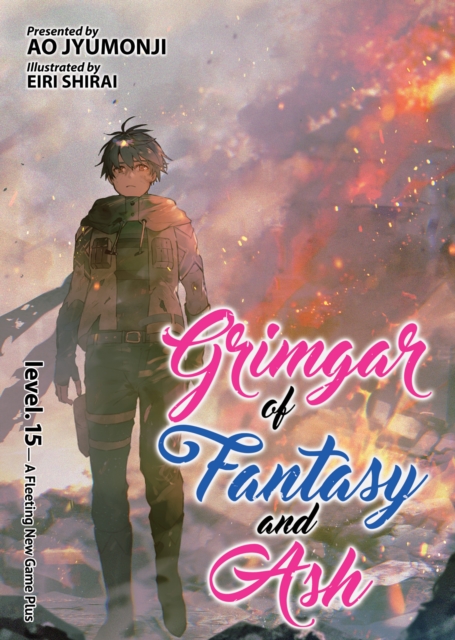 Grimgar of Fantasy and Ash (Light Novel) Vol. 15, Paperback / softback Book