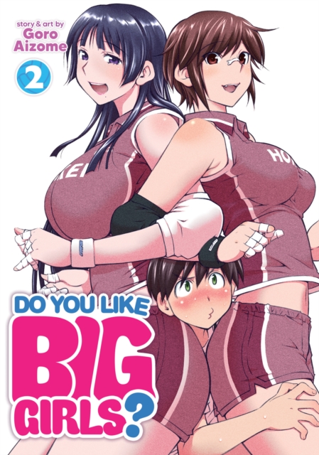 Do You Like Big Girls? Vol. 2, Paperback / softback Book
