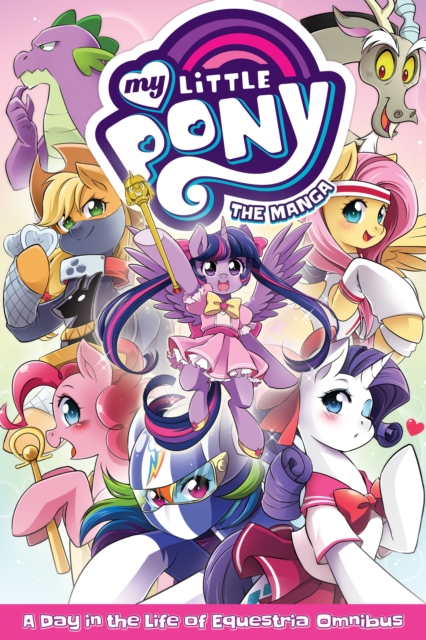 My Little Pony: The Manga - A Day in the Life of Equestria Omnibus, Paperback / softback Book