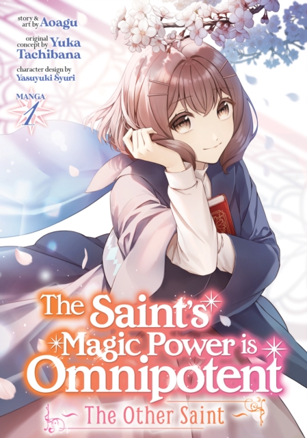 The Saint's Magic Power is Omnipotent: The Other Saint (Manga) Vol. 1, Paperback / softback Book