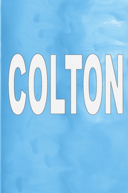 Colton : 100 Pages 6" X 9" Personalized Name on Journal Notebook, Paperback / softback Book
