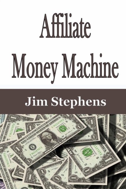 Affiliate Money Machine, Paperback / softback Book