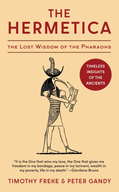 The Hermetica : The Lost Wisdom of the Pharaohs (Unabridged), Hardback Book