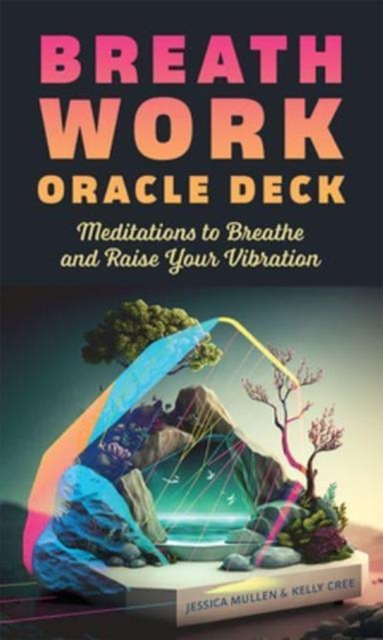 Breathwork Oracle Deck : Meditations to Breathe and Raise Your Vibration, Cards Book