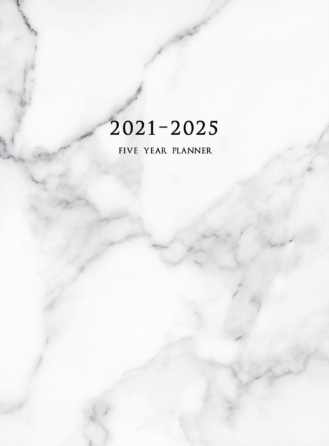 2021-2025 Five Year Planner : 60-Month Schedule Organizer 8.5 x 11 with Marble Cover (Volume 1 Hardcover), Hardback Book