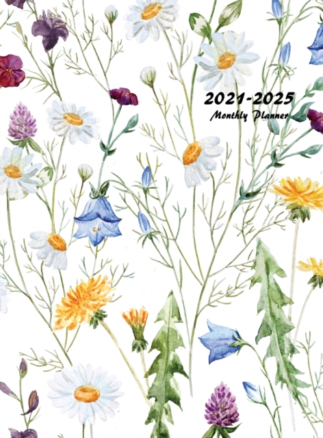 2021-2025 Monthly Planner Hardcover : Large Five Year Planner with Floral Cover, Hardback Book