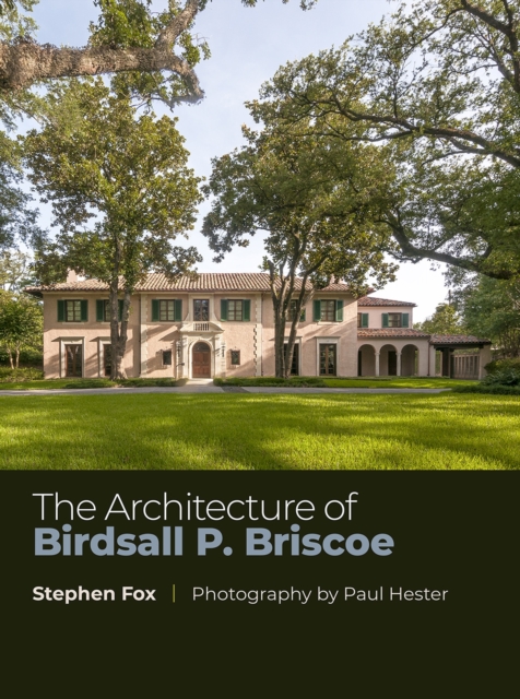 The Architecture of Birdsall P. Briscoe Volume 24, Hardback Book