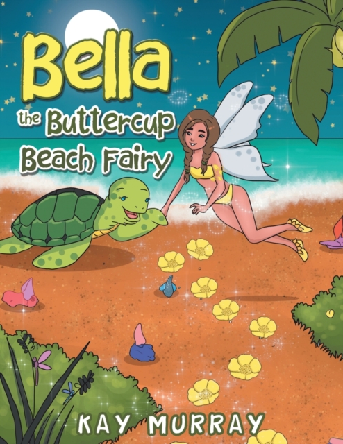 Bella the Buttercup Beach Fairy : New Edition, Paperback / softback Book