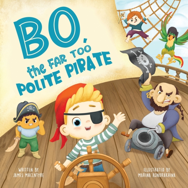 Bo The Far too Polite Pirate, Paperback / softback Book