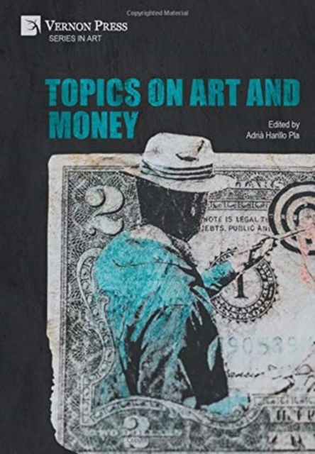 Topics on Art and Money, Hardback Book