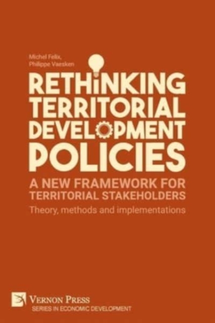 Rethinking Territorial Development Policies : Theory, methods and implementations, Paperback / softback Book