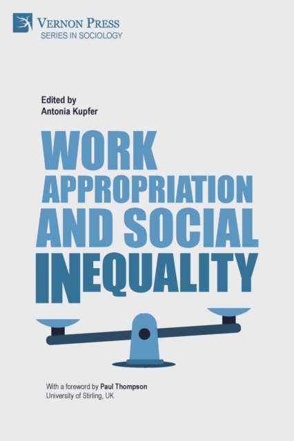 Work Appropriation and Social Inequality, Paperback / softback Book