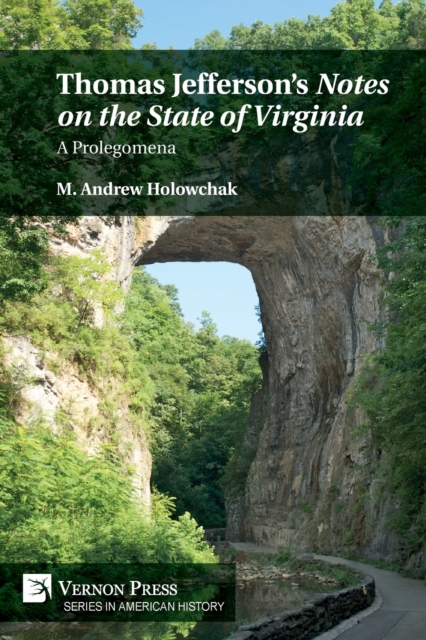 Thomas Jefferson's 'Notes on the State of Virginia': A Prolegomena, Paperback / softback Book