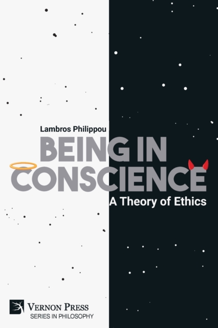 Being in Conscience: A Theory of Ethics, Paperback / softback Book