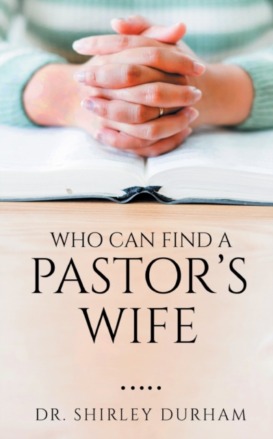 Who Can Find A Pastor's Wife, Paperback / softback Book
