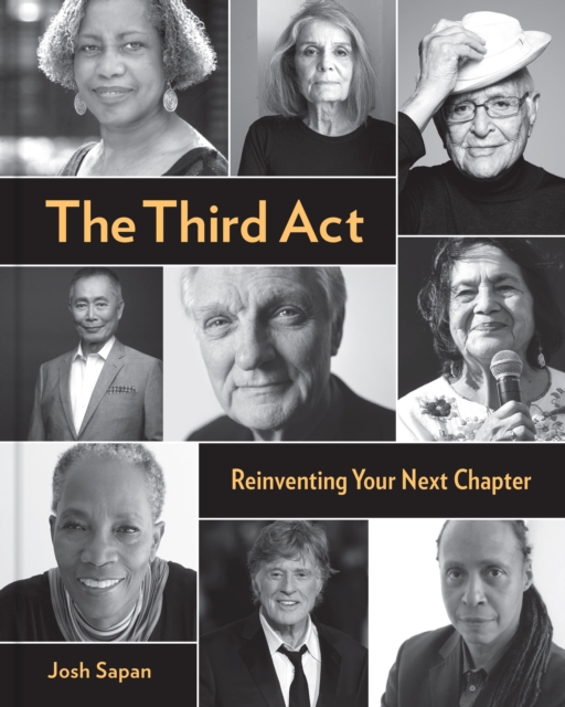 The Third Act : Reinventing Your Next Chapter, Hardback Book