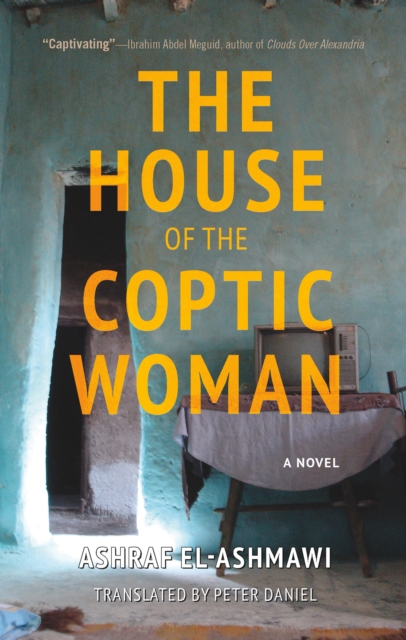 The House of the Coptic Woman : A Novel, EPUB eBook