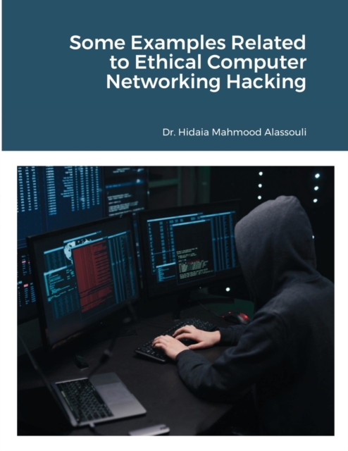 Some Examples Related to Ethical Computer Networking Hacking, Paperback / softback Book