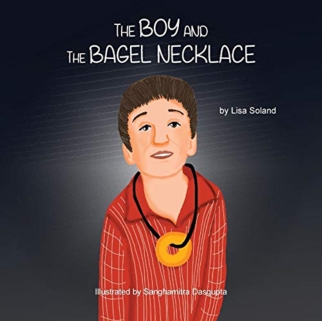 The Boy and the Bagel Necklace, Paperback / softback Book