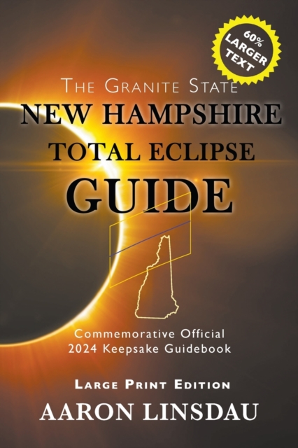 New Hampshire Total Eclipse Guide (LARGE PRINT), Paperback / softback Book