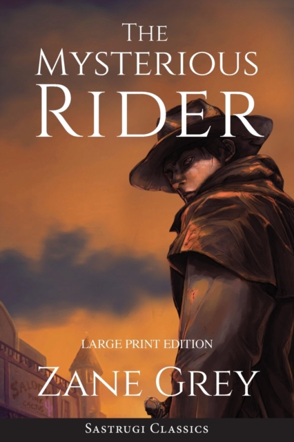 The Mysterious Rider (Annotated, Large Print), Paperback / softback Book