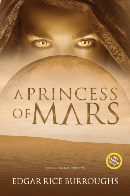 A Princess of Mars (Annotated, Large Print) : Large Print Edition, Paperback / softback Book