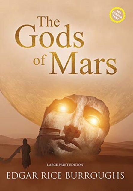 The Gods of Mars (Annotated, Large Print), Hardback Book
