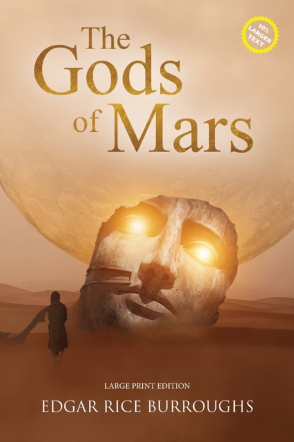 The Gods of Mars (Annotated, Large Print) : Large Print Edition, Paperback / softback Book