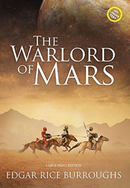 The Warlord of Mars (Annotated, Large Print), Hardback Book