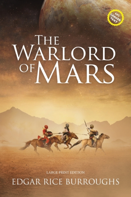 The Warlord of Mars (Annotated, Large Print) : Large Print Edition, Paperback / softback Book