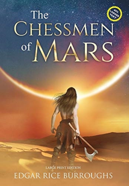 The Chessmen of Mars (Annotated, Large Print), Hardback Book