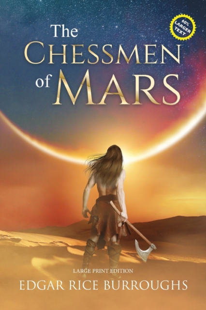 The Chessmen of Mars (Annotated, Large Print) : Large Print Edition, Paperback / softback Book