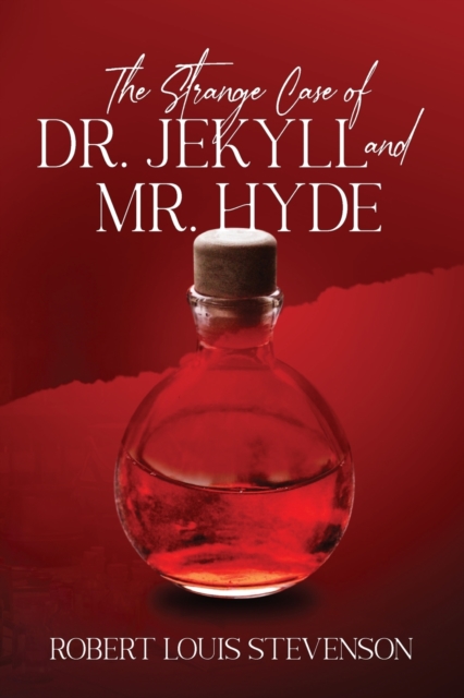 The Strange Case of Dr. Jekyll and Mr. Hyde (Annotated), Paperback / softback Book