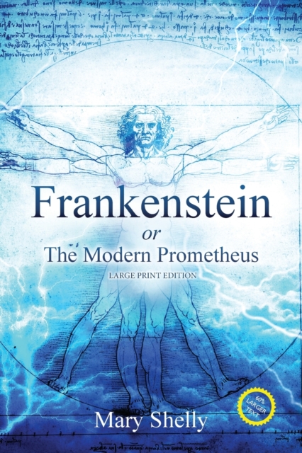 Frankenstein or the Modern Prometheus (Annotated, Large Print), Paperback / softback Book