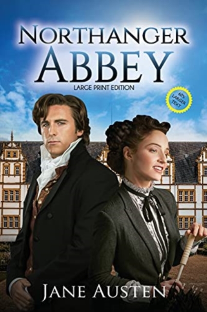 Northanger Abbey (Annotated, Large Print) : Large Print Edition, Paperback / softback Book