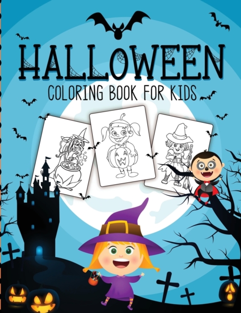 Halloween Coloring Book For Kids : Crafts Hobbies Home for Kids 3-5 For Toddlers Big Kids, Paperback / softback Book