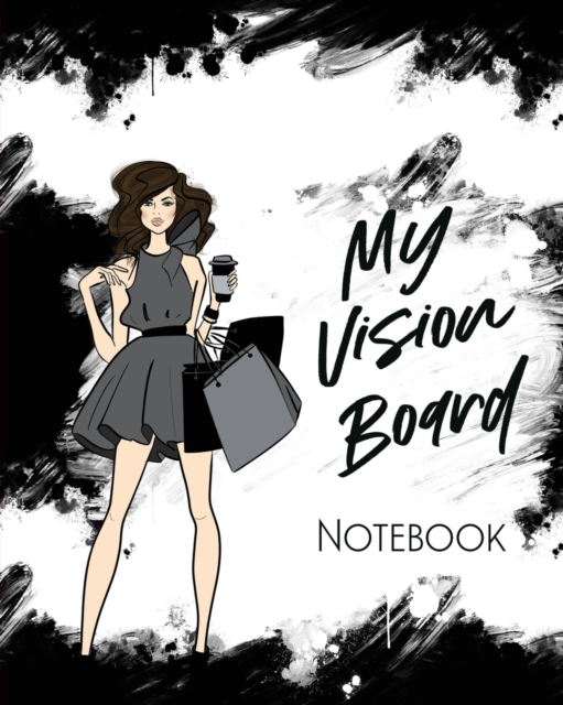 My Vision Board Notebook : For Students Ideas Workshop Goal Setting, Paperback / softback Book