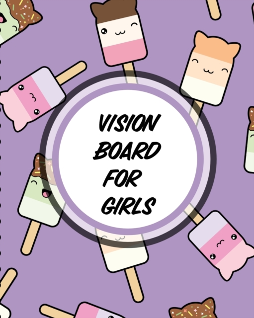 Vision Board For Girls : For Students Ideas Workshop Goal Setting, Paperback / softback Book