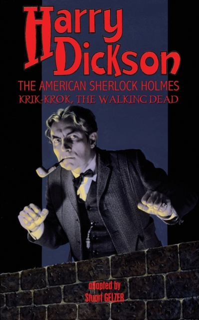 Harry Dickson, the American Sherlock Holmes : Krik-Krok, The Walking Dead, Paperback / softback Book