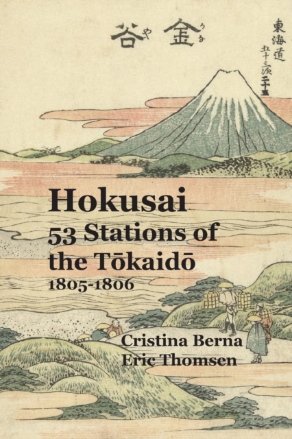 Hokusai 53 Stations of the T&#333;kaid&#333; 1805-1806, Paperback / softback Book