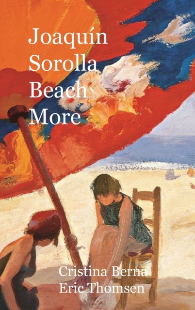 Joaquin Sorolla Beach More : Hardcover, Hardback Book