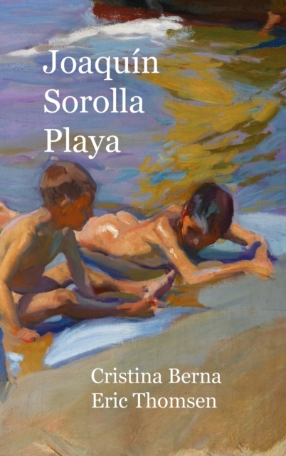Joaquin Sorolla Playa : Premium, Hardback Book