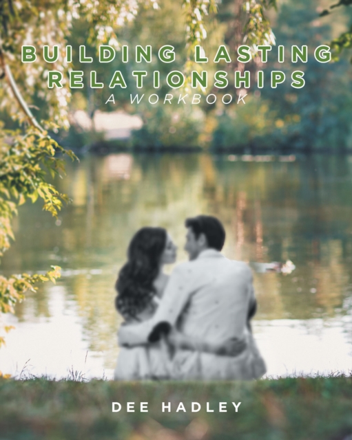 Building Lasting Relationships : A Workbook, Electronic book text Book