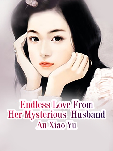 Endless Love From Her Mysterious  Husband, EPUB eBook
