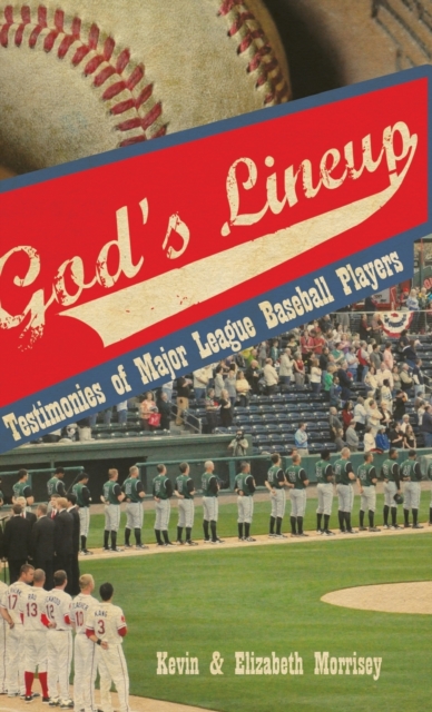 God's Lineup : Testimonies of Major League Baseball Players, Hardback Book