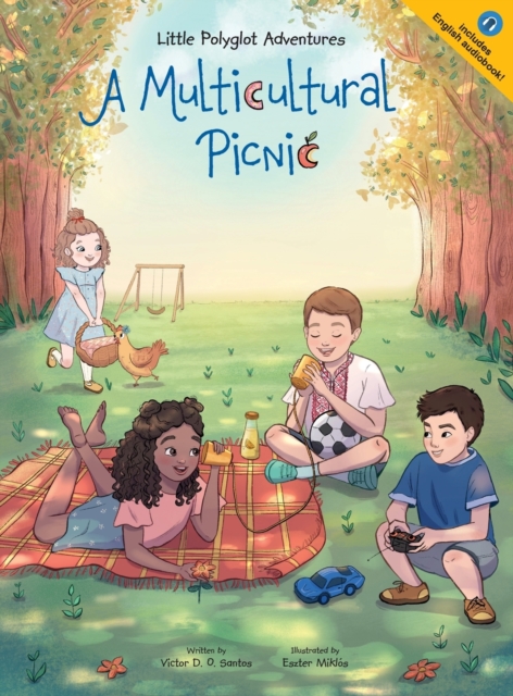 A Multicultural Picnic : Children's Picture Book, Hardback Book